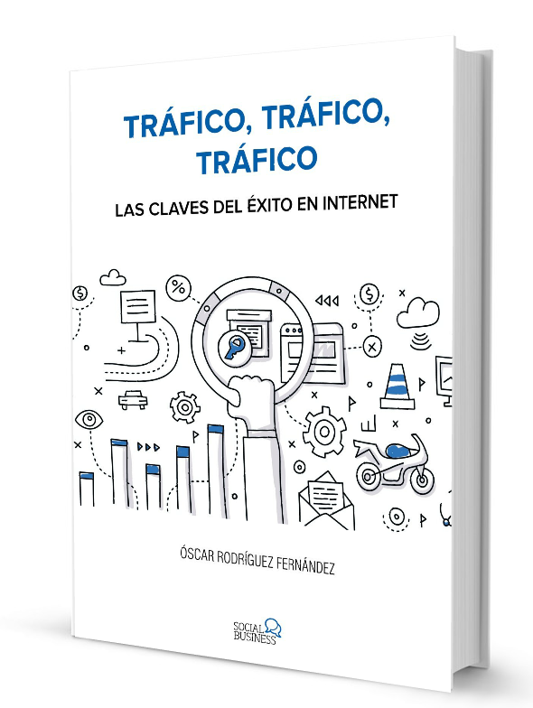 Libro. Tráfico, tráfico, tráfico. Las claves del éxito en Internet